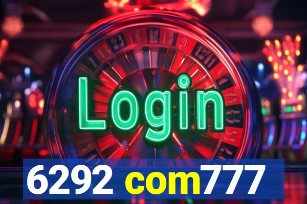 6292 com777
